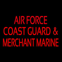 Air Force Coast Guard Merchant Marine Neon Sign