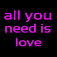 All You Need Is Love Neon Sign