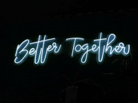 Better Together Neon Sign