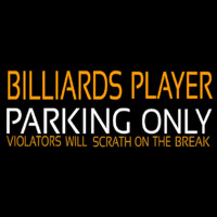 Billiards Player Parking Only 1 Neon Sign