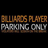 Billiards Player Parking Only Neon Sign