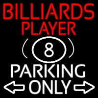 Billiards Player Parking Only Neon Sign