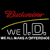 Budweiser We Id Beer Sign Neon Sign