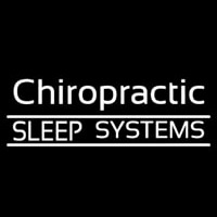 Chiropractic Sleep Systems Neon Sign