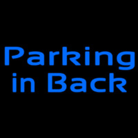 Custom Parking In Back 1 Neon Sign