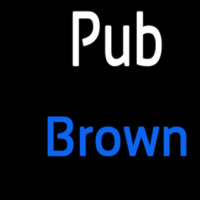 Custom Pub Brown 2 Neon Sign