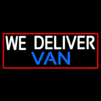 Custom We Deliver Van With Red Border Neon Sign