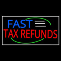 Deco Style Fast Ta  Refunds With White Border Neon Sign