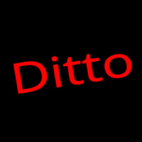 Ditto Neon Sign