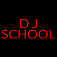 Dj School 1 Neon Sign