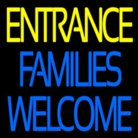 Entrance Families Welcome Neon Sign