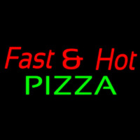 Fast And Hot Pizza Neon Sign