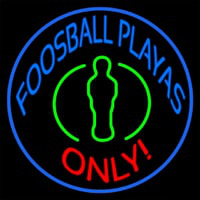 Foosball Playas Only Neon Sign