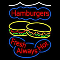 Hamburgers Fresh Always Hot Neon Sign