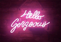 Hello Gorgeous Neon Sign