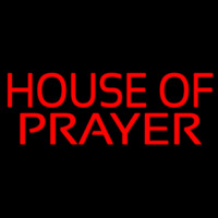 House Of Prayer Neon Sign