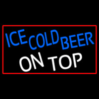 Ice Cold Beer On Top With Red Border Neon Sign