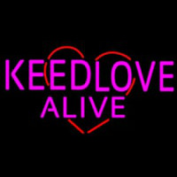 Keed love Alive Neon Sign