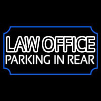 Law Office Parking In Rear Neon Sign
