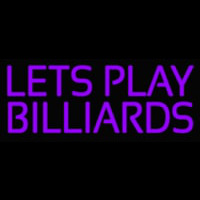 Lets Play Billiard 1 Neon Sign