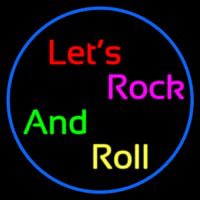 Lets Rock And Roll Neon Sign