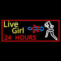 Live Girls 24 Hrs Neon Sign