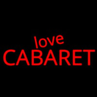 Love Cabaret Neon Sign