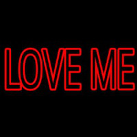 Love Me Neon Sign