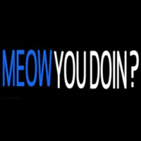Meow You Doin Neon Sign