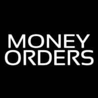 Money Orders Neon Sign