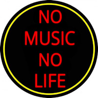 No Life No Music Neon Sign