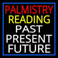 Palmistry Reading Past Present Future Neon Sign
