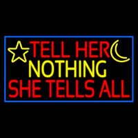 Psychic Tell Her Nothing She Tells All Neon Sign