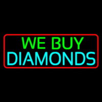 Red Border We Buy Diamonds Neon Sign