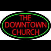 Red The Downtown Church Neon Sign