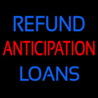 Refund Anticipation Loans Neon Sign