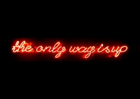 The Only way is up Neon Sign