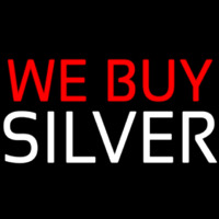 We Buy Silver Neon Sign