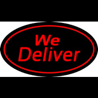 We Deliver Oval Red Neon Sign