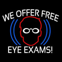 We Offer Free Eye E ams Neon Sign